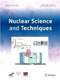 Nuclear Science and TechniquesпԺׅ^